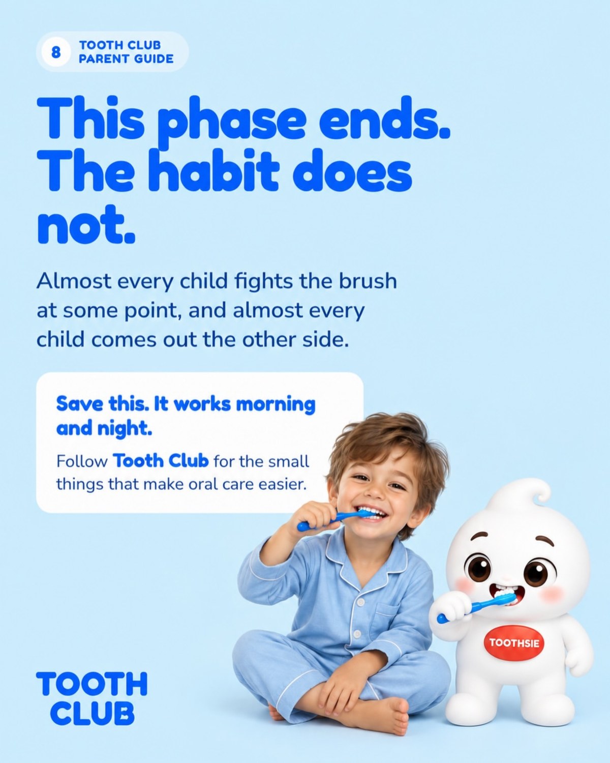 Slide 8: This phase ends. The habit does not.