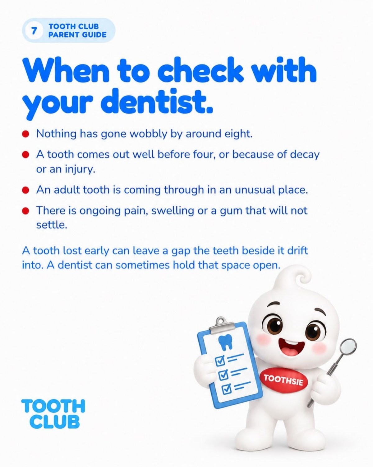 Slide 7: When to check with your dentist