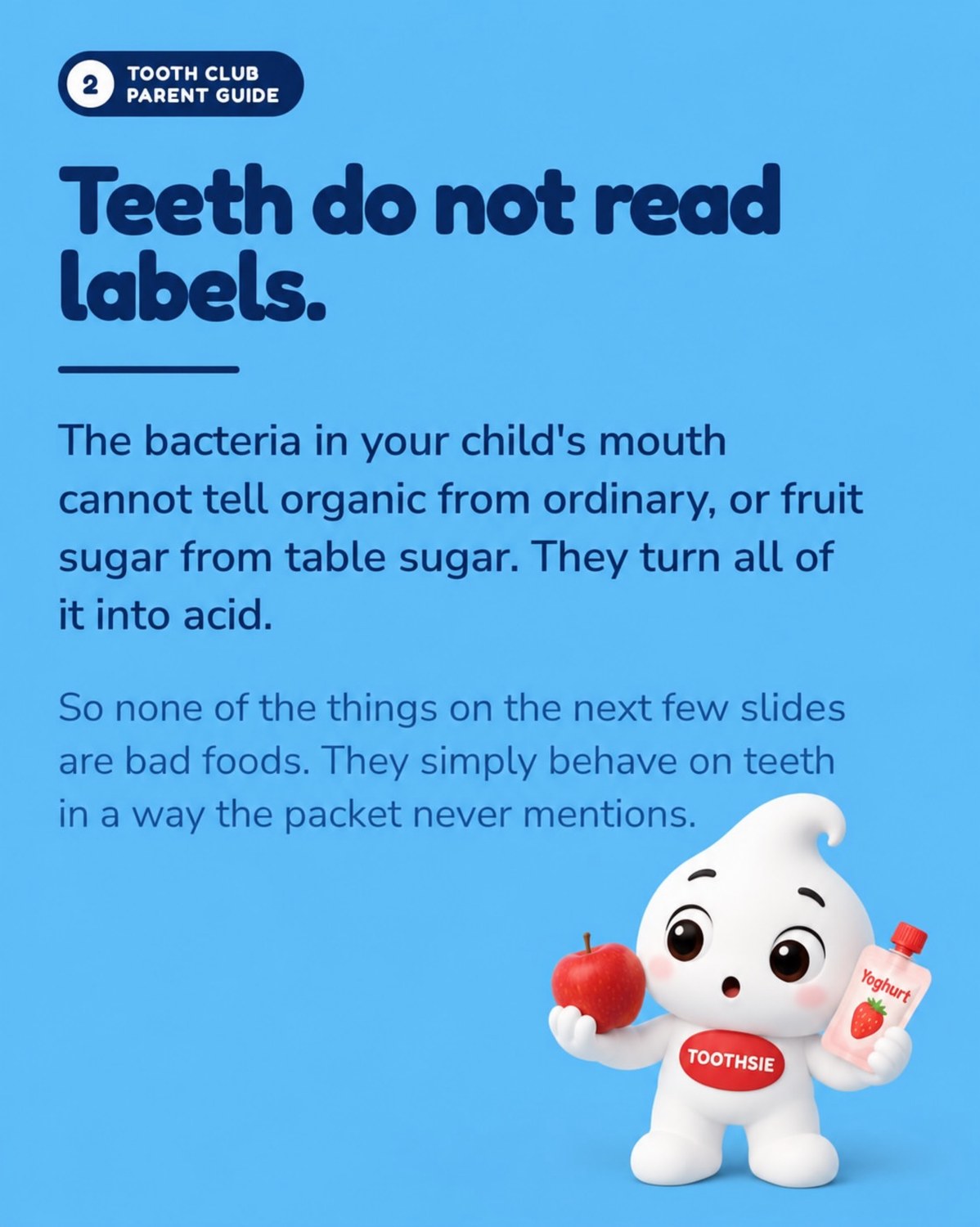 Slide 2: Teeth do not read labels