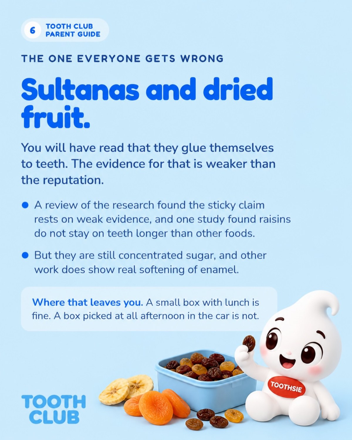 Slide 6: Sultanas and dried fruit