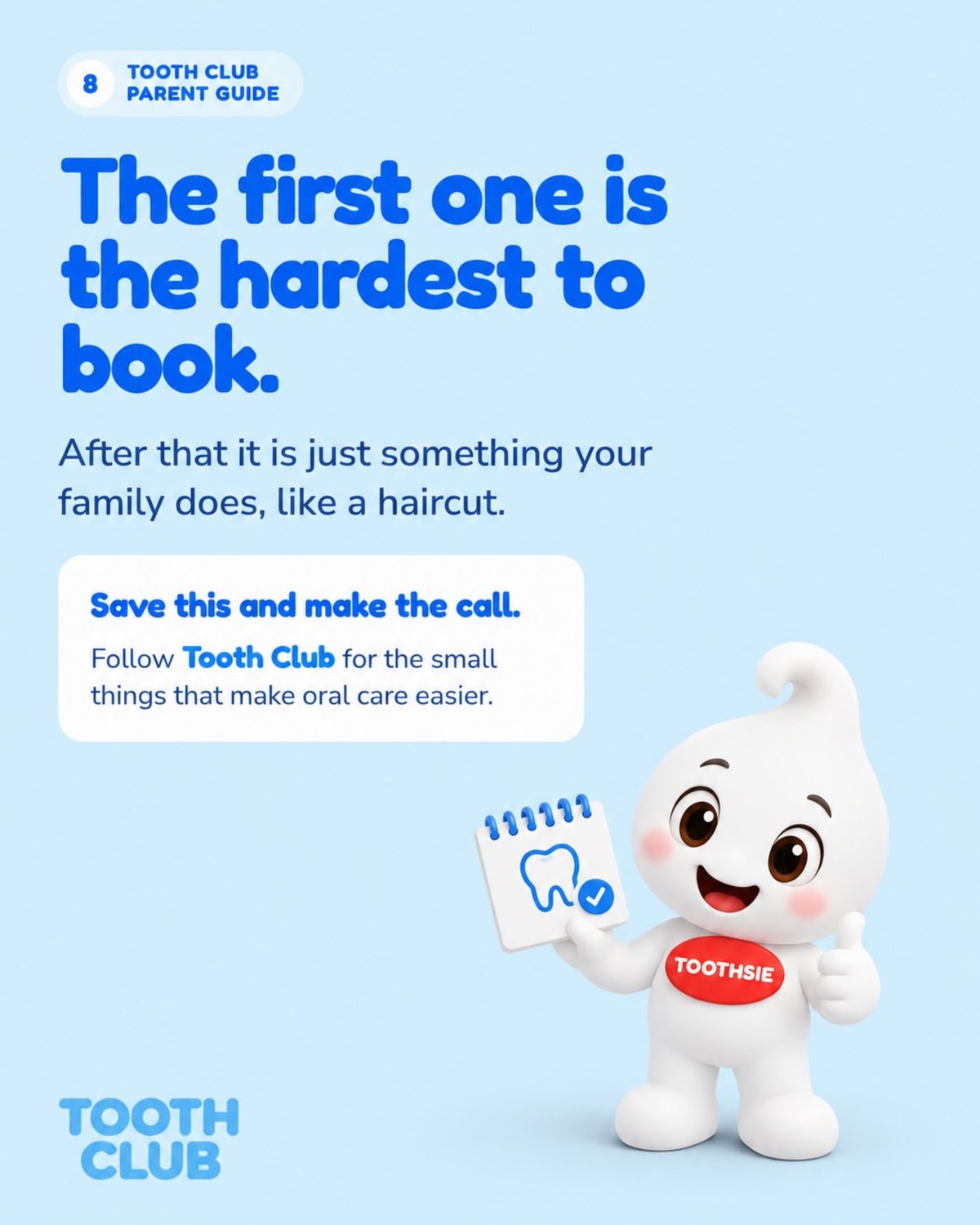 Slide 8: The first one is the hardest to book